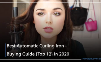 Best Automatic Curling Iron - Buying Guide {Top 12} In 2020
