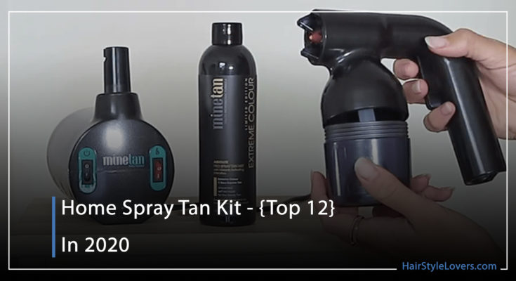 Home Spray Tan Kit - {Top 12} In 2020